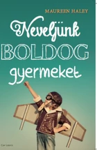 Neveljünk boldog gyermeket!