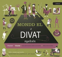 Mondd el a divat nyelvén