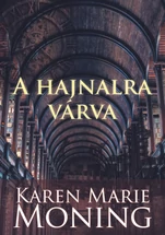 A hajnalra várva