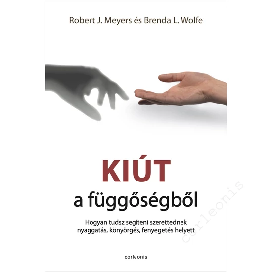 KIÚT A FÜGGŐSÉGBŐL