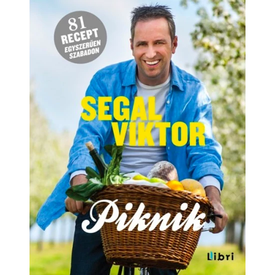 Piknik- 81 recept egyszerűen szabadon